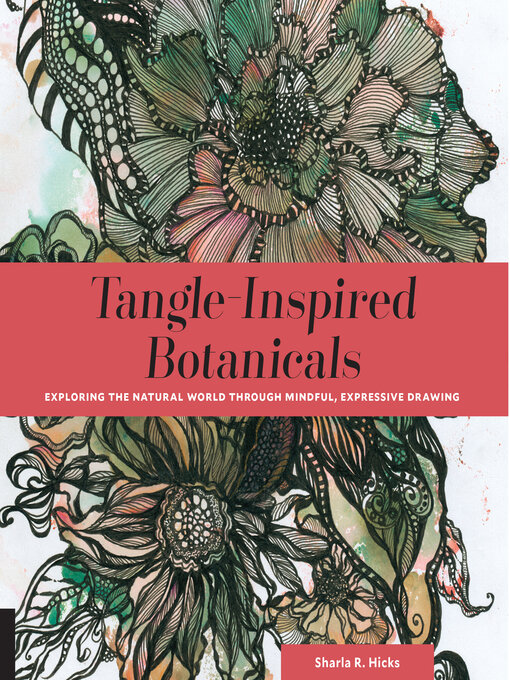 Title details for Tangle-Inspired Botanicals by Sharla R. Hicks - Wait list